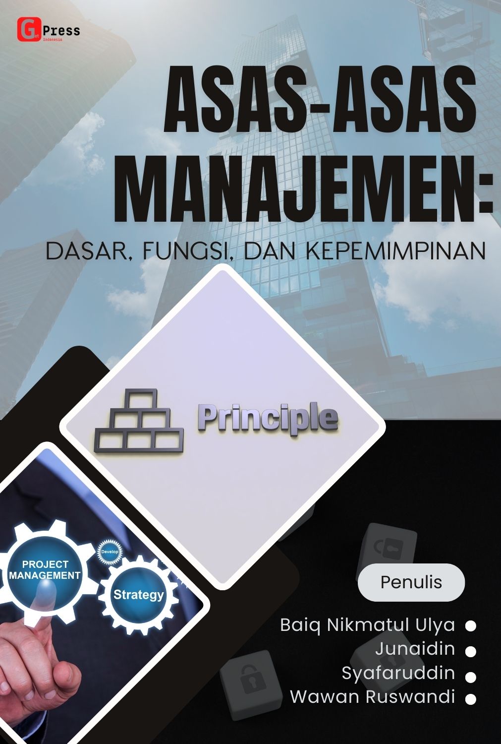 Asas-Asas Manajemen: Dasar, Fungsi, Dan Kepemimpinan